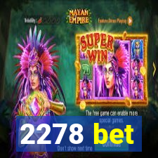 2278 bet